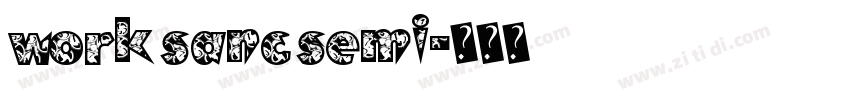 work sanc semi字体转换